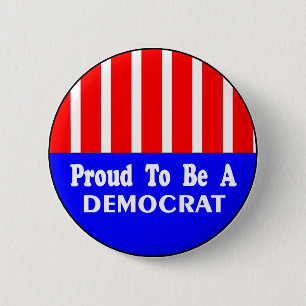 Proud To Be A Democrat Button