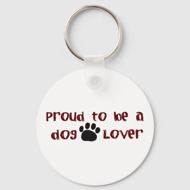 Proud To Be A Dog Lover Keychain (Front)