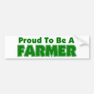 Proud To Be A Farmer Bumper Sticker