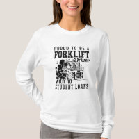 Proud To Be A Forklift Driver Forklift Operator