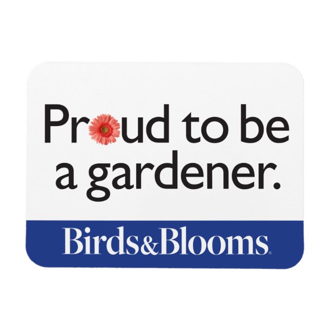 Proud to be a Gardener Magnet (Horizontal)