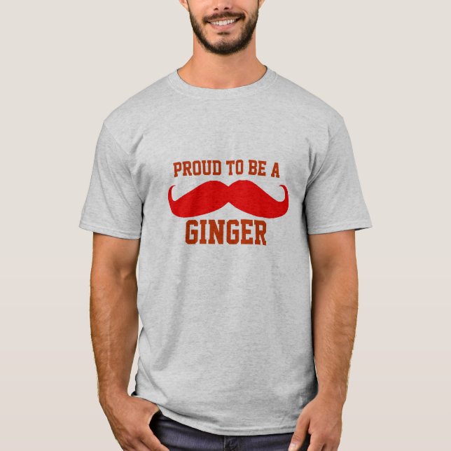Proud to be a GINGER (for him) T-Shirt (Front)