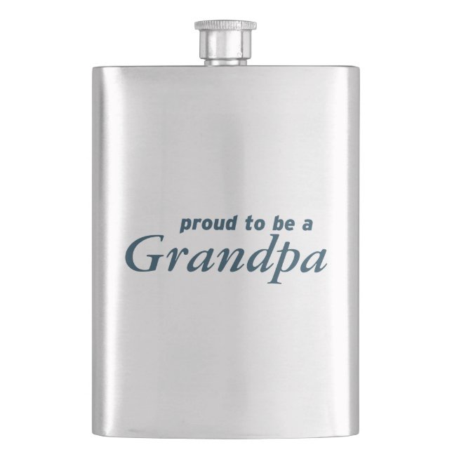 Proud to be a Grandpa! Hip Flask (Front)