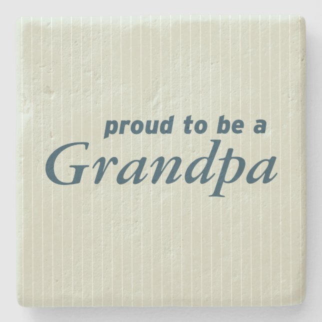 Proud to be a Grandpa! Stone Coaster (Front)
