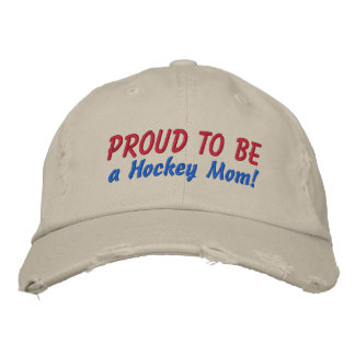 Proud to be a Hockey Mom! Customize Me! Embroidered Hat