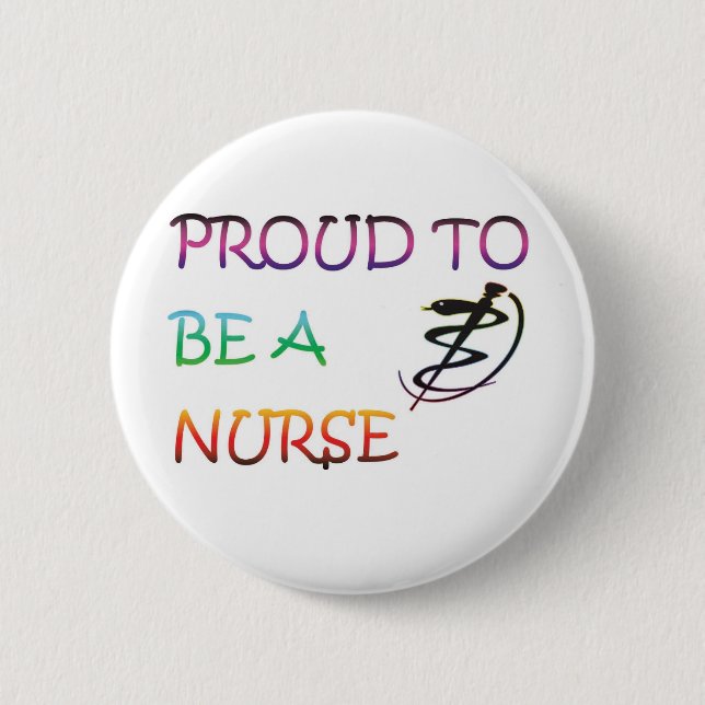 PROUD TO BE A NURSE 2 INCH ROUND BUTTON (Front)