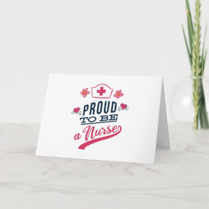Proud to be a Nurse Card