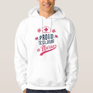 Proud to be a Nurse Hoodie