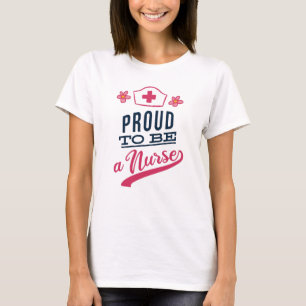 Proud to be a Nurse T-Shirt