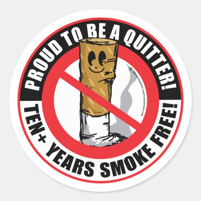 Proud To Be A Quitter 10+ Years Classic Round Sticker (Front)