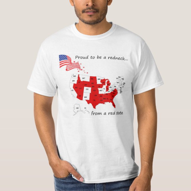 Proud to be a redneck! T-Shirt (Front)