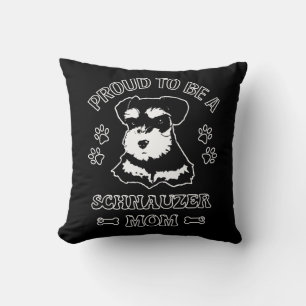 Proud To Be A Schnauzer Mom Throw Pillow