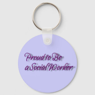 Proud To Be a Social Worker! Keychain