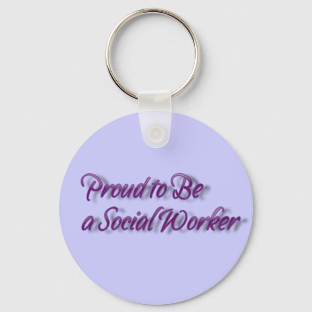 Proud To Be a Social Worker! Keychain (Front)