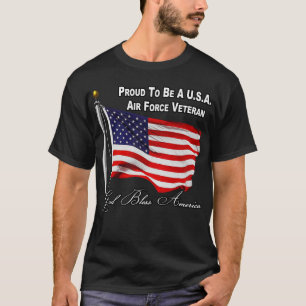 Proud To Be A US Air Force Veteran With USA Flag T-Shirt