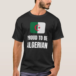 Proud to be Algerian T-Shirt