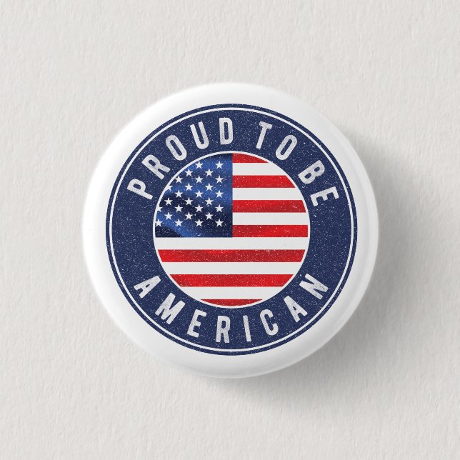 Proud to be american Flag  T-Shirt Trucker Hat 1 Inch Round Button (Front)
