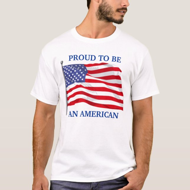 Proud to be American T-Shirt (Front)
