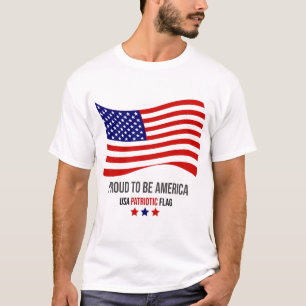 Proud to be American T-Shirt. T-Shirt