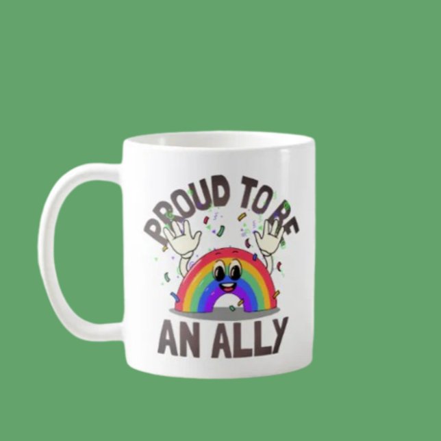 Proud To Be An Ally Rainbow Celebration Coffee Mug (Creator Uploaded)