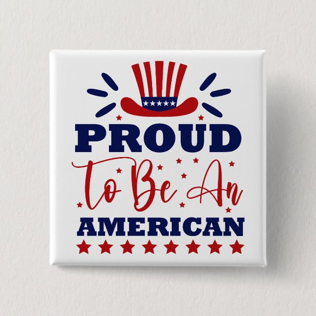 Proud to Be An American 2 Inch Square Button (Front)