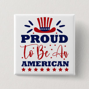 Proud to Be An American 2 Inch Square Button