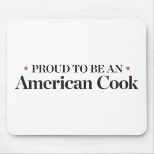 Proud to be an American Cook Mouse Pad