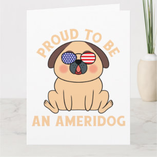 Proud To Be An American Pug Dog Card