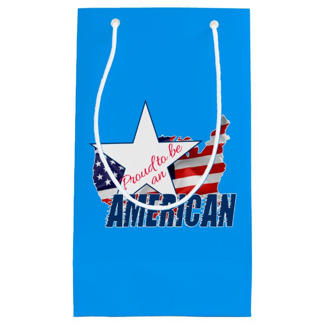 Proud to be an American Small Gift Bag (Front)