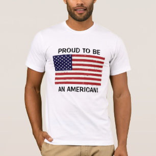 Proud To Be An American! T-Shirt