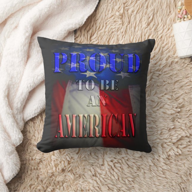 Proud to be an American Throw Pillow (Blanket)