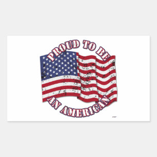Proud To Be An American With USA Flag distressed Sticker