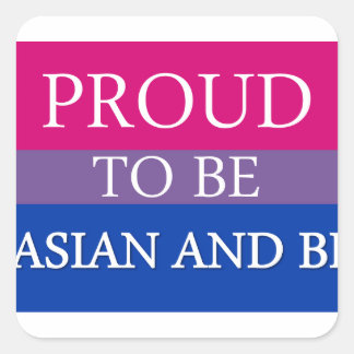 Proud To Be Asian and Bi Square Sticker