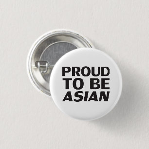 Proud to be Asian, black white 1 Inch Round Button