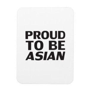 Proud to be Asian, black white Magnet