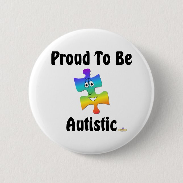 Proud To Be Autistic 2 Inch Round Button (Front)