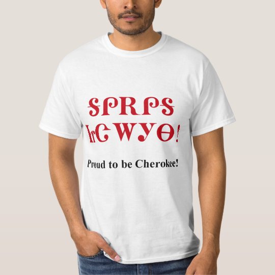 Proud To Be Cherokee T-Shirt