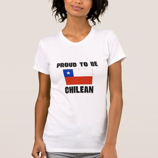 Proud To Be CHILEAN T-Shirt (Front)