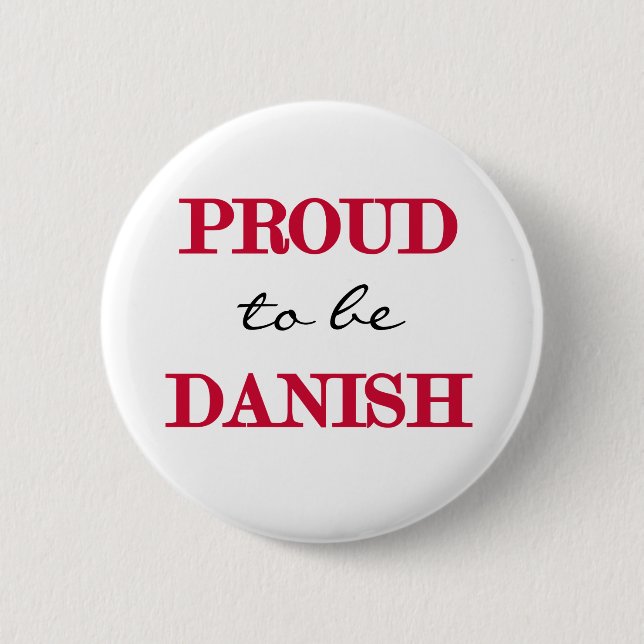 Proud To Be Danish 2 Inch Round Button (Front)