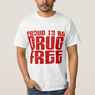 Proud To Be Drug Free 2 T-Shirt