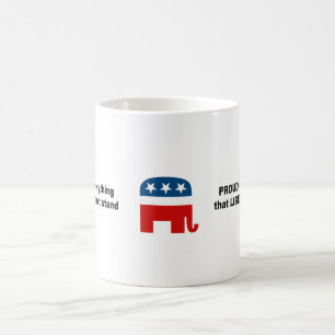 Proud to be everything that liberals can't stand coffee mug