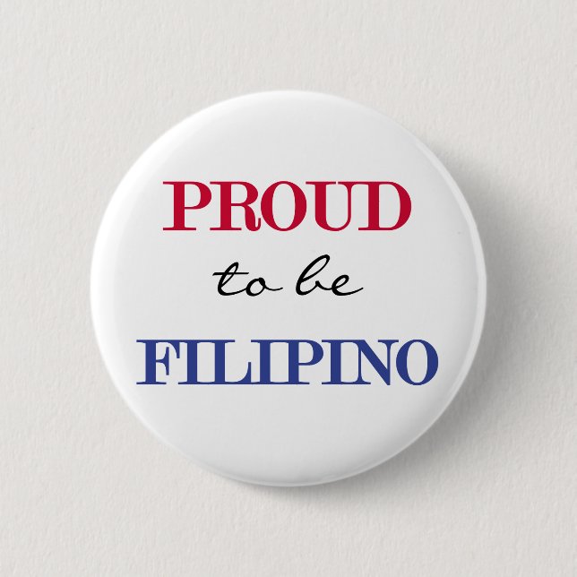 Proud To Be Fillipino 2 Inch Round Button (Front)