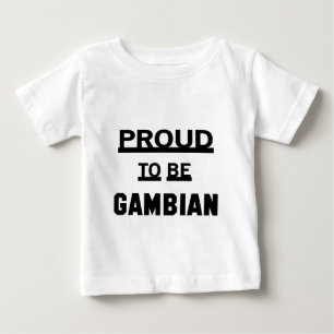 Proud to be Gambian Baby T-Shirt