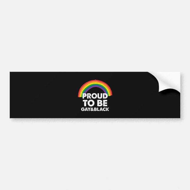 Proud To Be Gay And Black Gay Bumper Sticker (Front)