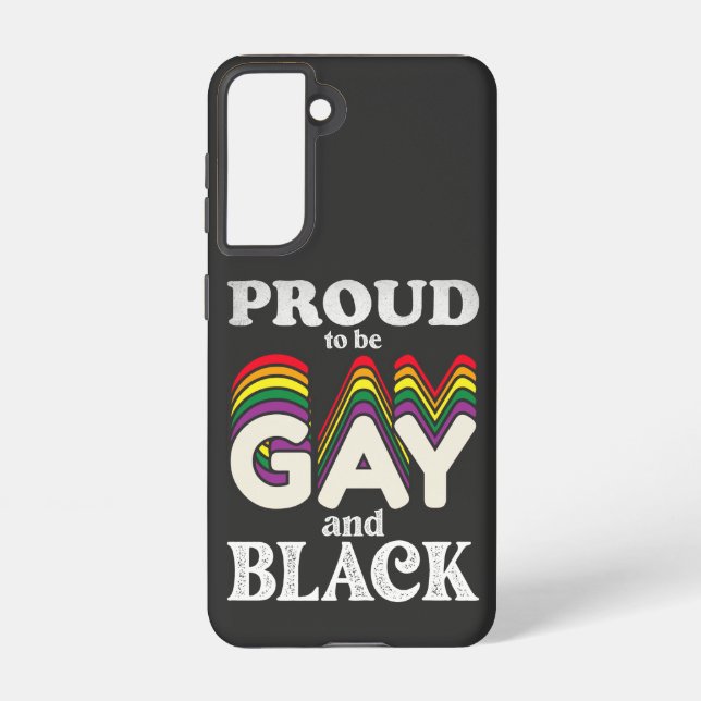 Proud To Be Gay And Black LGBT Pride Samsung Galaxy S21 Case (Back)