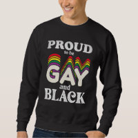 Proud To Be Gay And Black LGBT Pride