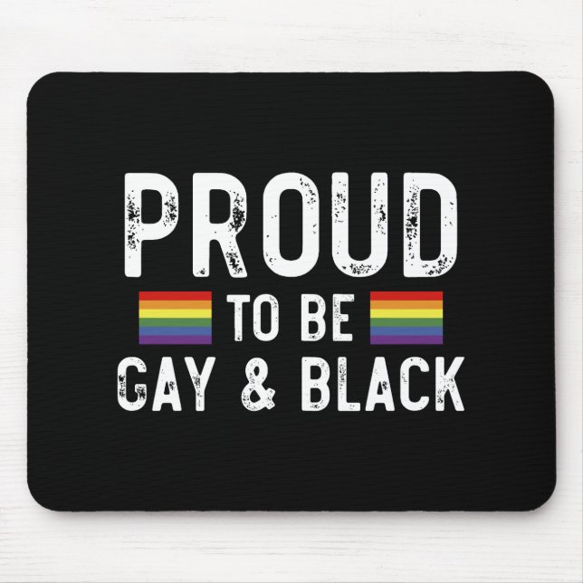 Proud To Be Gay And Black Mouse Pad (Front)
