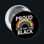 Proud To Be Gay And Black Pride Month 2025 3 Inch Round Button<br><div class="desc">Proud To Be Gay And Black Pride Month 2025</div>