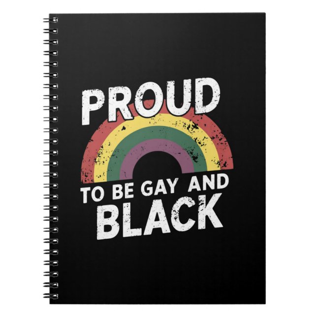 Proud To Be Gay And Black Pride Month 2025 Notebook (Front)