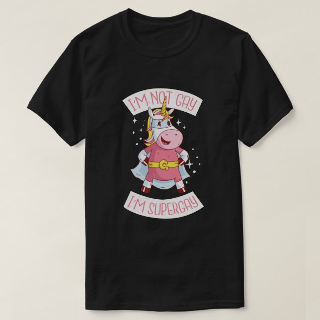Proud To Be Gay UNICORN I'm Super Gay! Superhero T-Shirt (Design Front)